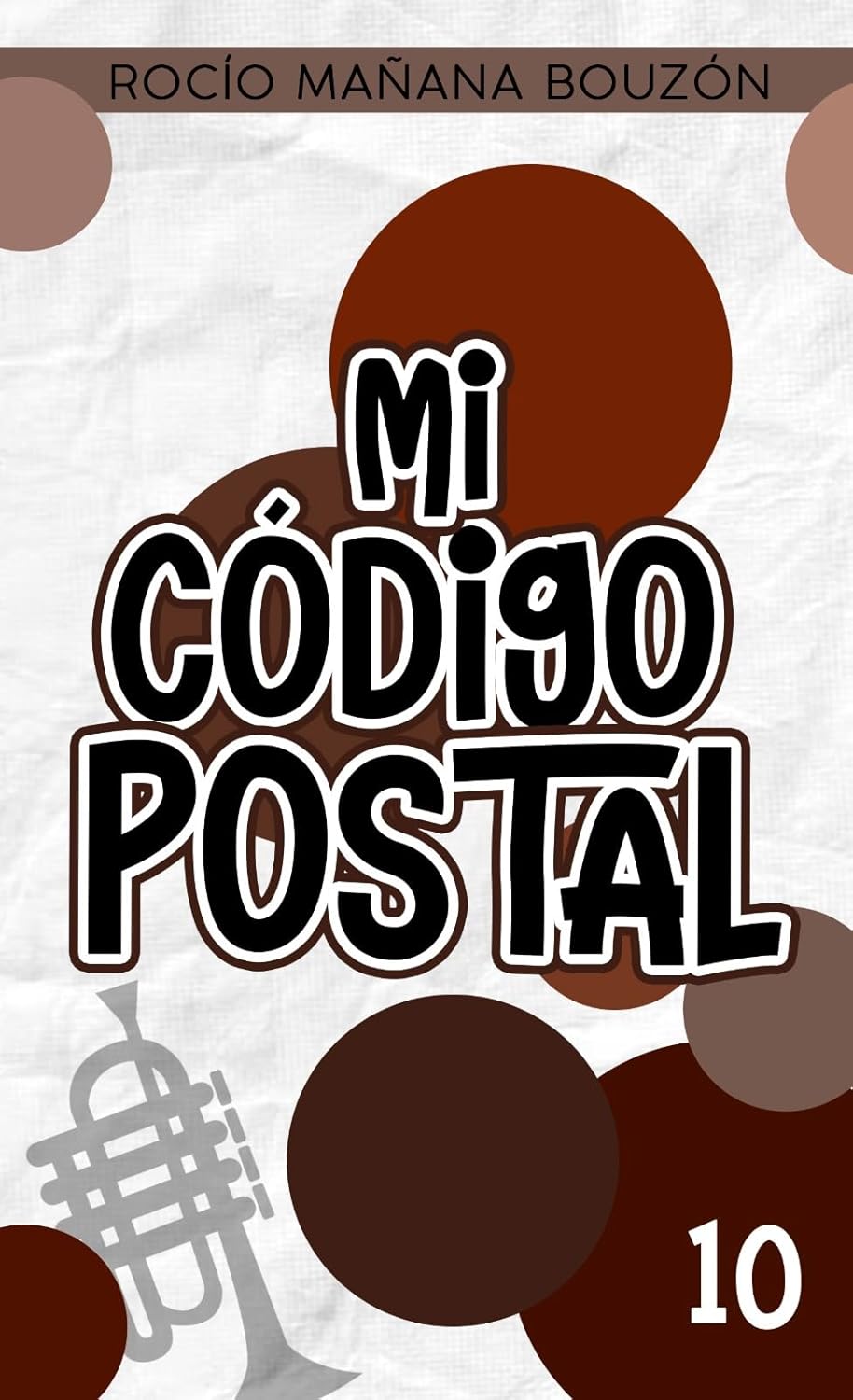 Mi código postal (Un amor al compás nº 10)