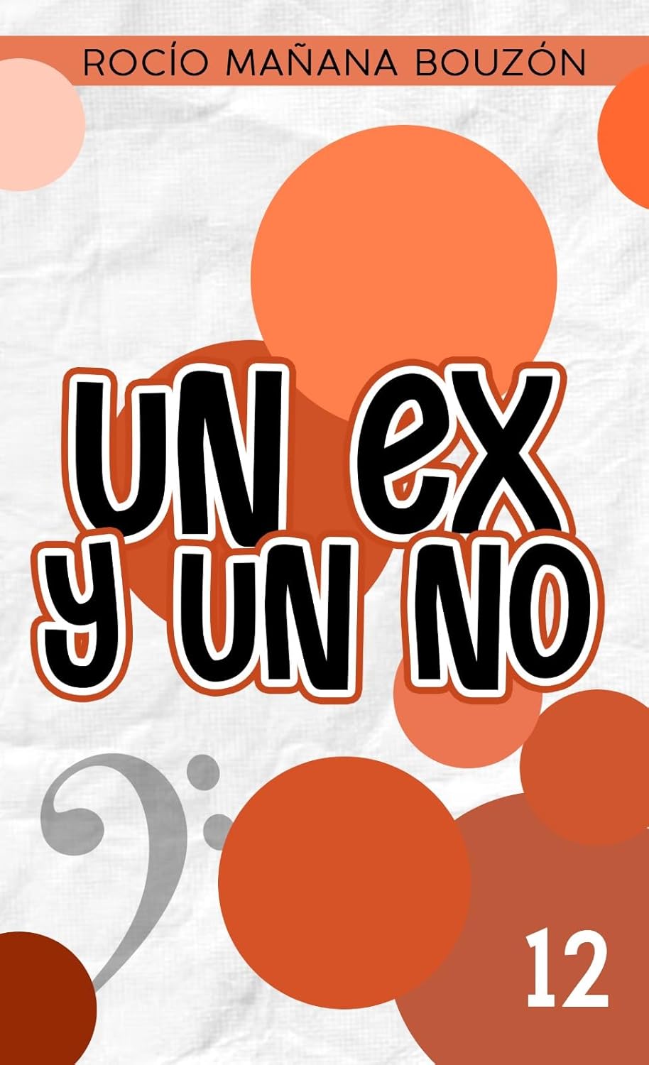 Un ex y un no (Un amor al compás nº 12)